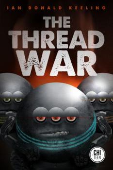 The Thread War - Book #2 of the Skidsphere