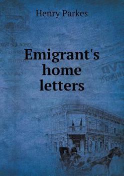 Paperback Emigrant's home letters Book