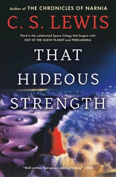 That Hideous Strength - Book #3 of the Space Trilogy