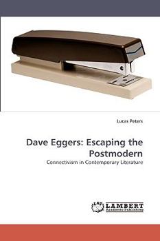 Paperback Dave Eggers: Escaping the Postmodern Book