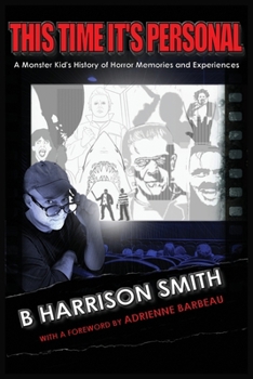 Paperback This Time It's Personal - A Monster Kid's History of Horror Memories and Experiences Book
