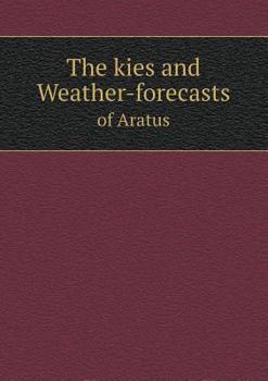 Paperback The kies and Weather-forecasts of Aratus Book