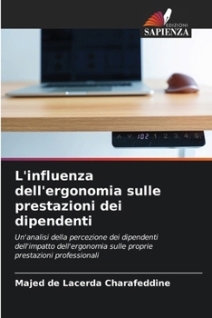 Paperback L'influenza dell'ergonomia sulle prestazioni dei dipendenti [Italian] Book