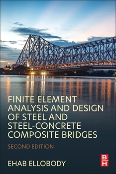 Paperback Finite Element Analysis and Design of Steel and Steel-Concrete Composite Bridges Book