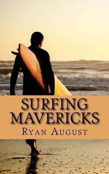 Paperback Surfing Mavericks: The Unofficial Biography of Jay Moriarity Book