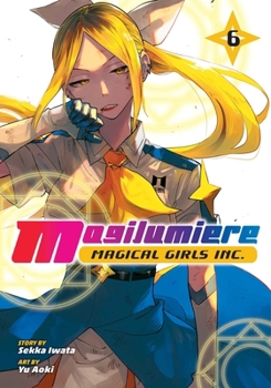 Magilumiere Magical Girls Inc., Vol. 6 (6)