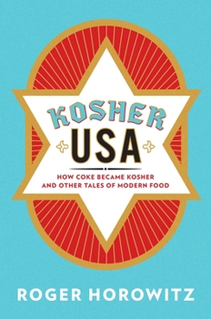 Paperback Kosher USA: How Coke Became Kosher and Other Tales of Modern Food Book