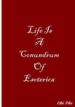 Paperback Life Is A Conundrum Of Esoterica: Collectible Notebook Book
