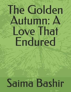 Paperback The Golden Autumn: A Love That Endured Book