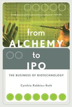 Paperback From Alchemy to IPO: The Business of Biotechnology Book