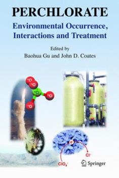 Hardcover Perchlorate: Environmental Occurrence, Interactions and Treatment Book