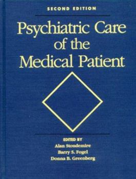 Hardcover Psychiatric Care of the Medical Patient Book
