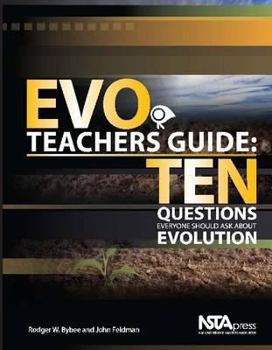 Hardcover Evo Teachers Guide: Ten Questions Everyone Should Ask about Evolution Book