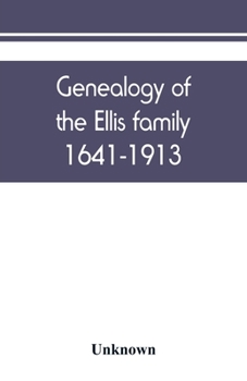 Paperback Genealogy of the Ellis family, 1641-1913 Book