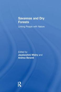 Paperback Savannas and Dry Forests: Linking People with Nature Book
