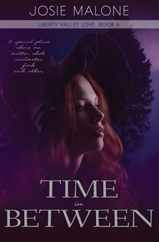 Time In Between - Book #6 of the Liberty Valley Love