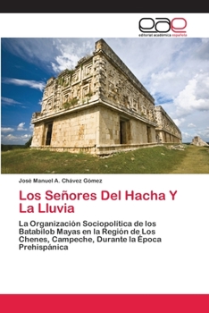 Paperback Los Señores Del Hacha Y La Lluvia [Spanish] Book