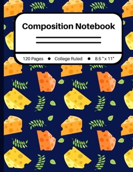 Paperback Composition Notebook: College Ruled - Cheese Pattern Book