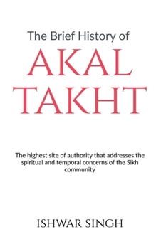 Paperback The Brief History of Akal Takht Book