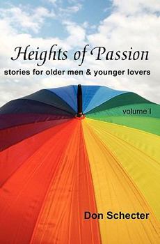 Paperback Heights of Passion: stories for older men & younger lovers Book
