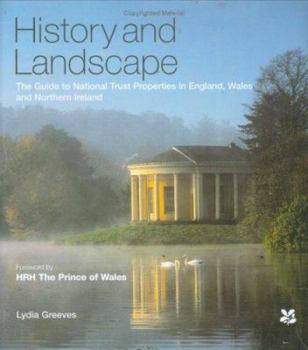 Hardcover History and Landscape: The Guide to National Trust Properties in England, Wales and Northern Ireland Book