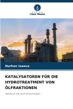 Paperback Katalysatoren Für Die Hydrotreatment Von Ölfraktionen [German] Book