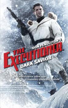 Dark Savior - Book #444 of the Mack Bolan the Executioner