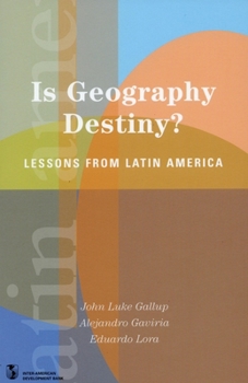 Paperback Is Geography Destiny?: Lessons from Latin America Book