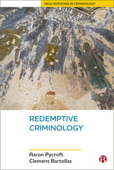 Hardcover Redemptive Criminology Book