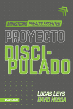 Paperback Proyecto Discipulado - Ministerio de Preadolescentes [Spanish] Book