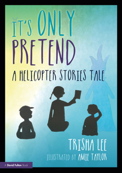 Paperback It's Only Pretend: A Helicopter Stories Tale Book