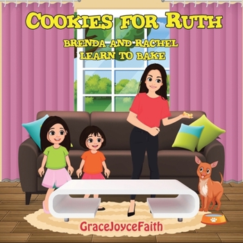 Paperback Cookies for Ruth: Brenda and Rachel Learn to Bake Book