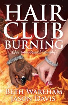 Paperback Hair Club Burning: An Inter-Racial Comedy Book