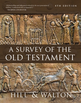 Hardcover A Survey of the Old Testament: Fourth Edition Book