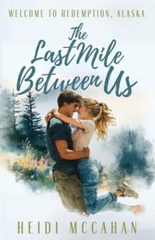 Paperback The Last Mile Between Us Book