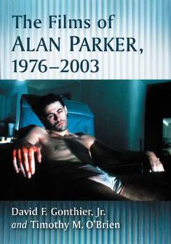 Paperback The Films of Alan Parker, 1976-2003 Book