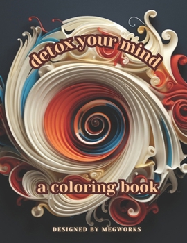 Paperback Detox Your Mind Coloring Book