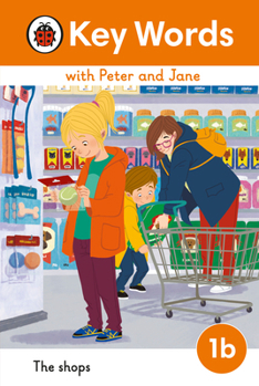 Hardcover Key Words with Peter and Jane Level 1b – The Shops (Ladybird Readers) Book