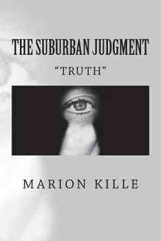 Paperback The Suburban Judgment: Truth Book