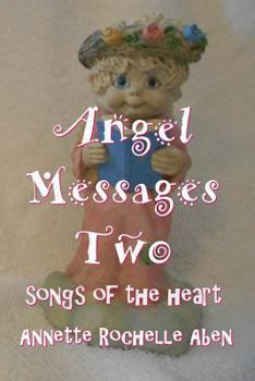 Paperback Angel Messages Two: songs of the heart Book