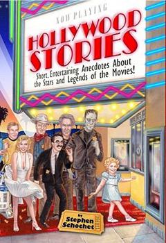 Hardcover Hollywood Stories: Short, Entertaining Anecdotes about the Stars and Legends of the Movies! Book