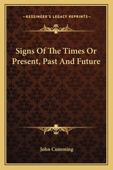 Paperback Signs Of The Times Or Present, Past And Future Book