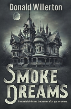 Paperback Smoke Dreams: A Contemporary Thriller Novel Book