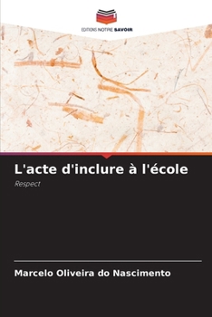 L'acte d'inclure à l'école (French Edition)