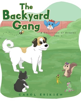 Paperback The Backyard Gang: A Collection of Stories, Vol. 1 Book