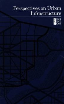 Perspectives on Urban Infrastructure
