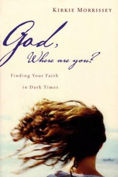 Paperback God, Where Are You?: Finding Your Faith in Dark Times Book