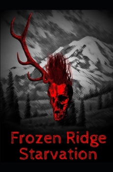 Paperback Frozen Ridge starvation Book