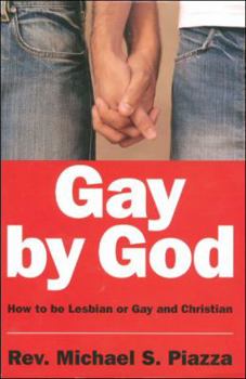 Paperback Gay by God: How to be Lesbian or Gay and Christian Book