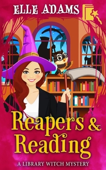 Reapers & Reading (A Library Witch Mystery)